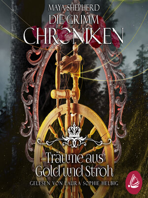 cover image of Die Grimm Chroniken 11--Träume aus Gold und Stroh